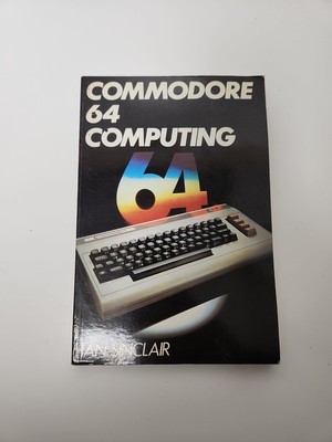 Commodore 64 Computing Book C64 Ian Sinclair 1983 Granada