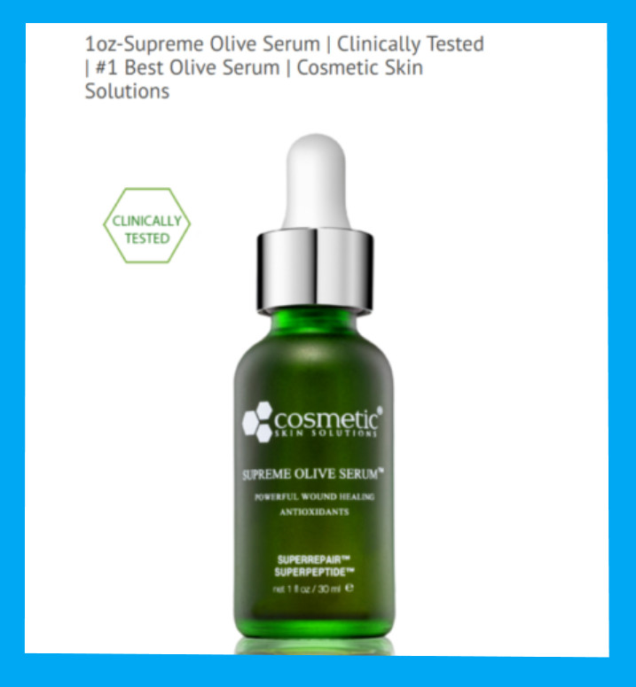 Cosmetic Skin Solutions Supreme OLIVE SERUM  1 fl oz  / 30 ml ~ Fresh ~ Sealed