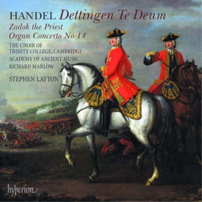 George Frideric  Handel: Dettingen Te Deum/Zadok the Priest/Organ Concerto  (CD)