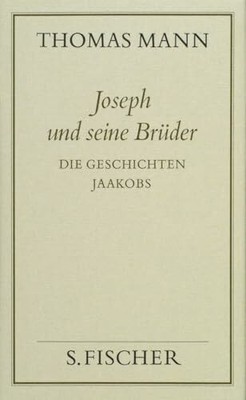 Joseph und seine Brüder I (Thomas Mann, Gesammelte Werke in Buch S. FISCHER