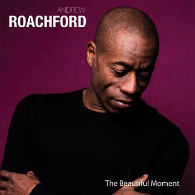 ROACHFORD - THE BEAUTIFUL MOMENT  CD  11 TRACKS INTERNATIONAL POP  NEU