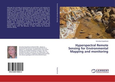 Hyperspectral Remote Sensing for Environmental Mapping and monitoring Veronika K