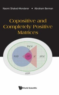 Copositive and Completely Positive Matrices, Hardcover by Shaked-Monderer, Na...