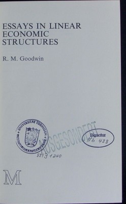 Essays in linear economic structures. Goodwin, R. M.: