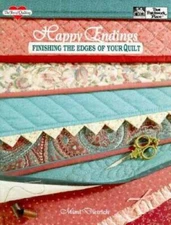 Happy Endings : Finishing the Edges of Your Quilt - Paperback - GOOD