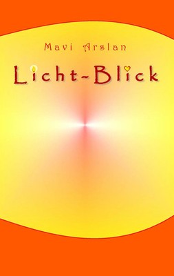 Mavi Arslan | Licht-Blick | Taschenbuch | Deutsch (2014) | 124 S.