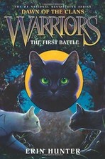 Warriors: Dawn of the Clans #3: The First Battle