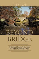 R. D. Lock | Beyond The Bridge | Taschenbuch | Englisch (2011) | iUniverse