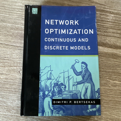 Dimitri P. Bertsekas Network Optimization: Continuous & Discrete Models HC 1998