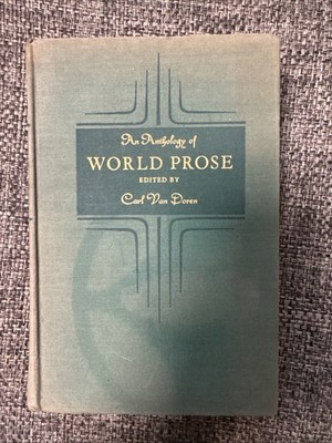 An Anthology of World Prose by Carl Van Doren-1935
