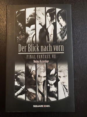 Der Blick nach vorn (Final Fantasy VII) - Nojima Kazushige - Erstausgabe deutsch
