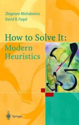 How to Solve It: Modern Heuristics by Zbigniew Michalewicz: Used