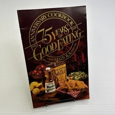 Mazola Corn Oil Anniversary Cookbook 75 Year of Good Eating 1986 Vintage Booklet