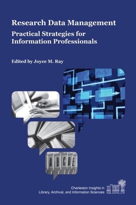 Research Data Management: Practical Strategies for by Joyce M. Ray PAPERBACK