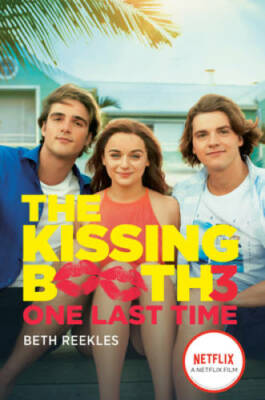 The Kissing Booth 3: One Last Time - Paperback By Reekles, Beth - VERY GOOD