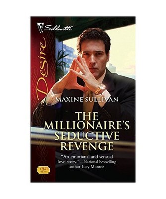 The Millionaire's Seductive Revenge, Maxine Sullivan
