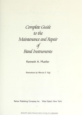 Complete Guide to the Maintenance and Repair of Band Instruments