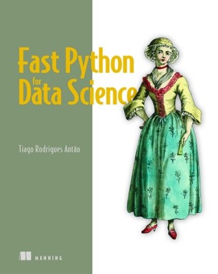 Fast Python for Data Science by Tiago Antao PAPERBACK 9781617297939
