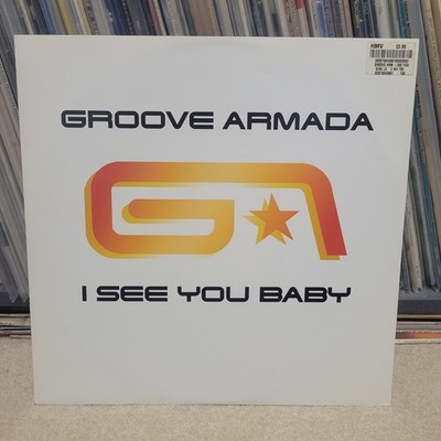 I See You Baby-Groove Armada-Original 12'' Vinyl Release-2004