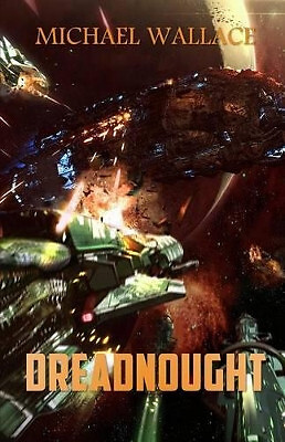 Dreadnought By Professor Michael Wallace - New Copy - 9781512034820