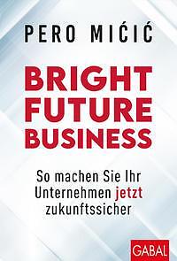 Bright Future Business | Buch | 9783967391091