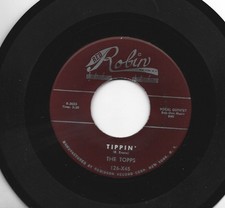 DOOWOP R&B 45 - TOPPS  - TIPPIN'  /  WHAT DO YOU DO -  HEAR  - 1954  RED ROBIN