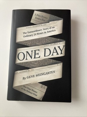 One Day : The Extraordinary Story of an Ordinary 24 Hours in America by Gene...