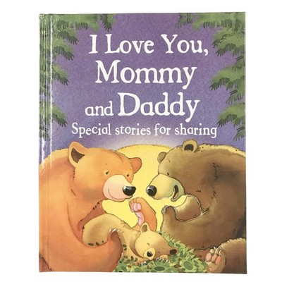 I Love You, Mommy and Daddy - Children's Picture Book for bedtime, reading t...