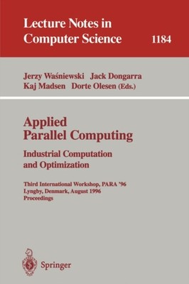 Wasniewski - Applied Parallel Computing. Industrial Computation and Op - X555z