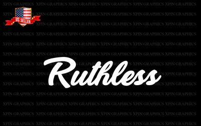 Ruthless Decal Sticker Graphic Windshield Body Banner Vinyl