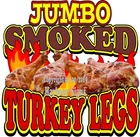 Jumbo Smoked Turkey Legs DECAL (CHOOSE YOUR SIZE) BBQ Truck Concession Sticker