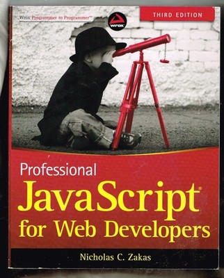 Professioal JavaScript for Web Developers, third edition, 2012