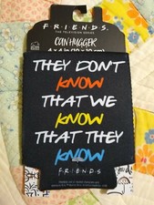 FRIENDS TV SERIES Can Cooler Hugger Koozie Sleeve Collectible New Free Shipping!