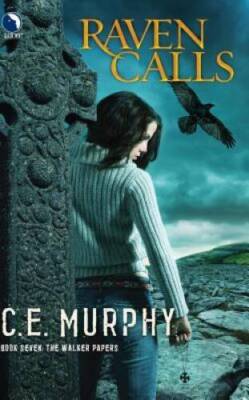 Raven Calls (The Walker Papers, Book 7) - Paperback By Murphy, C.E. - GOOD