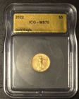 2022 ICG-MS70 $5 Gold Eagle Coin 1/10 Oz. .999 Fine Gold