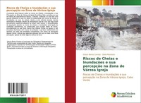Riscos De Cheias E InundaçõEs E Sua PercepçãO Na Zona De VáRzea Igreja Gilson Be