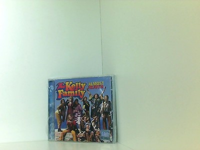 Almost Heaven Kelly Family, the: