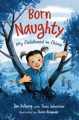 Jin Wang Tony Johnston Born Naughty (Gebundene Ausgabe)