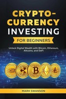 Cryptocurrency Investing For Beginners Mark Swanson Taschenbuch Englisch 2024