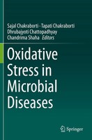 Sajal Chakraborti (U. A.) | Oxidative Stress In Microbial Diseases | Taschenbuch