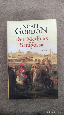 Der Medicus von Saragossa von Noah Gordon