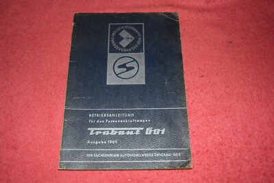 Operating Instructions Operating Instructions Trabant 601/601S/601 Deluxe Original 1969