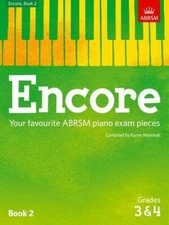 Encore: Book 2, Grades 3  4: Your favourite ABRSM piano exam pieces (ABR - GOOD