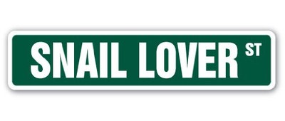 Snail Lover Street Sign Animal Land Wall Insect sea | Indoor/Outdoor | 36'' Wide