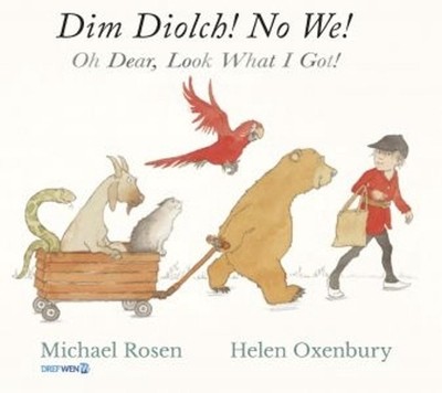 Dim Diolch! No We! / Oh Dear, Look what I got! by Michael Rosen (English) Hardco