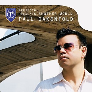 PAUL OAKENFOLD - Perfecto Presents Another World - 2 CD - **Mint Condition**