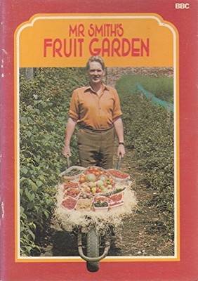 Mr. Smith's Fruit Garden by Smith, Geoffrey 0563161116 FREE Shipping