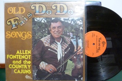 CAJUN / ZYDECO ALLEN FONTENOT  OLD FAIS DO DO. EXC.  LP