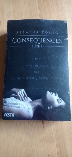Consequences - Buch 1 - Aleatha Romig - Festa Verlag - NEU&OVP - Bild 1 von 3