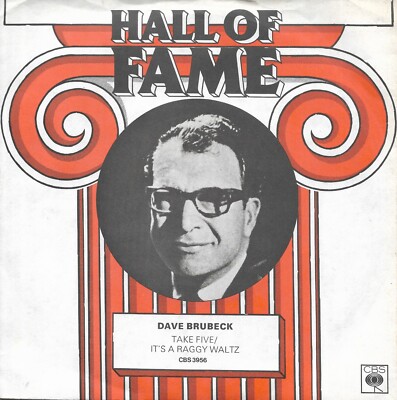 Dave Brubeck-Take Five/It's A Raggy Waltz 7'' single CBS Records Hall Of Fame